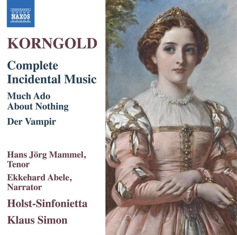 Korngold: Much Ado about Nothing / Der Vampir